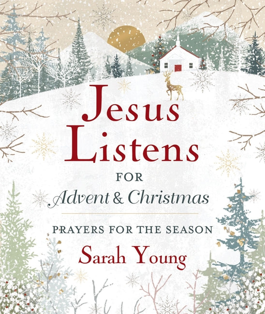 Jesus Listens--For Advent and Christmas, Padded Hardcover, with Full Scriptures: Prayers for the Season (a 40-Day Devotional) - The Perfect Christian - Ingram