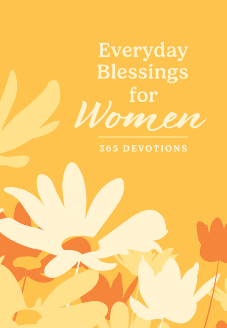 Everyday Blessings for Women: 365 Devotions - Ingram