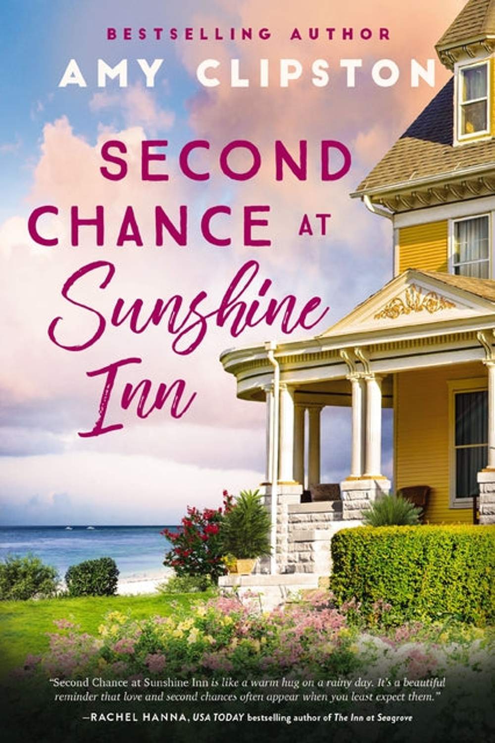 Second Chance at Sunshine Inn: A Bestselling Sweet Contemporary Romance---For Fans of Charming, Small-Town Emotional Reads in 2025! - Ingram