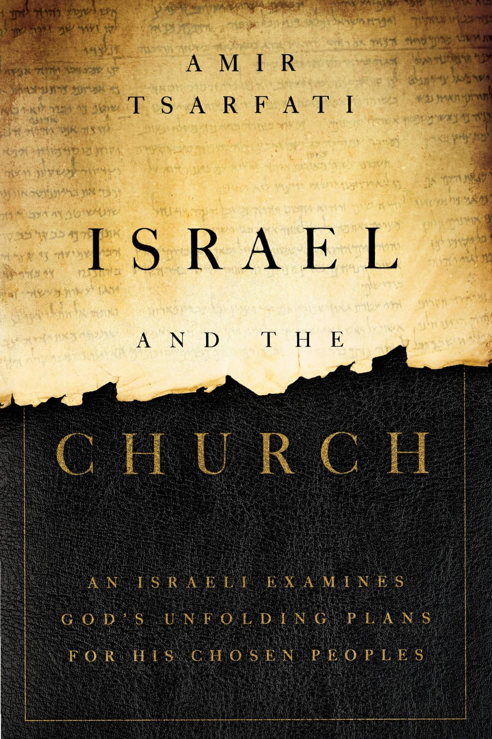 Israel and the Church by Amir Tsarfati