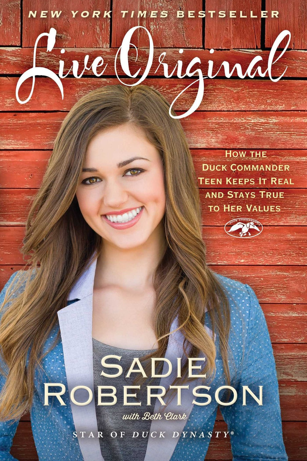 Live Original by Sadie Robertson, Beth Clark