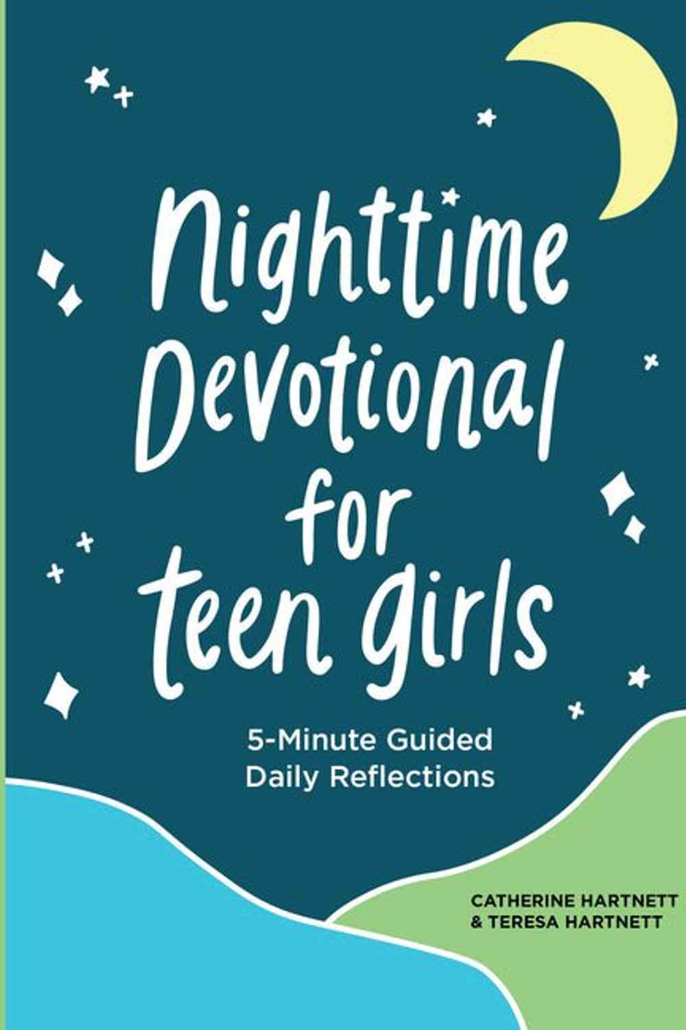 Nighttime Devotional for Teen Girls: 5 - Minute Guided Daily Reflections - Christian Books Today