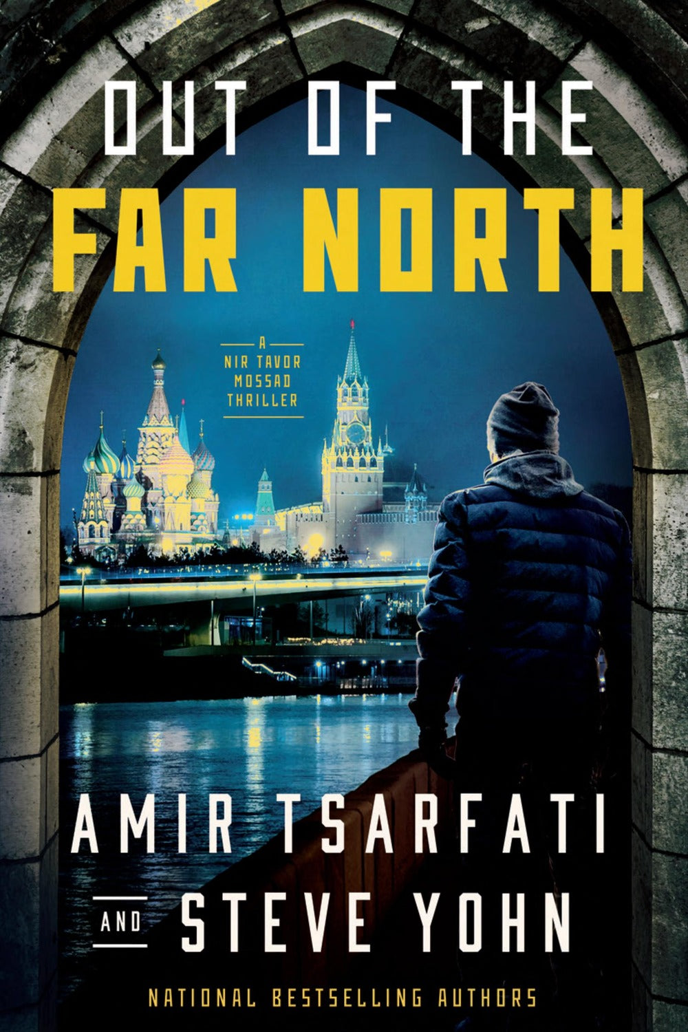 Out of the Far North by Amir Tsarfati, Steve Yohn