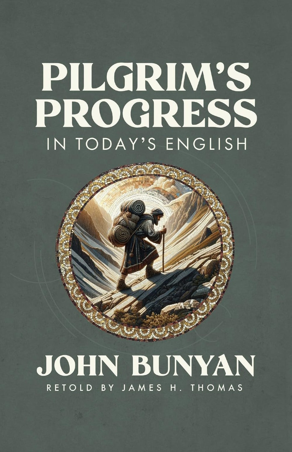 Pilgrim's Progress in Today's English James Thomas, John Bunyan