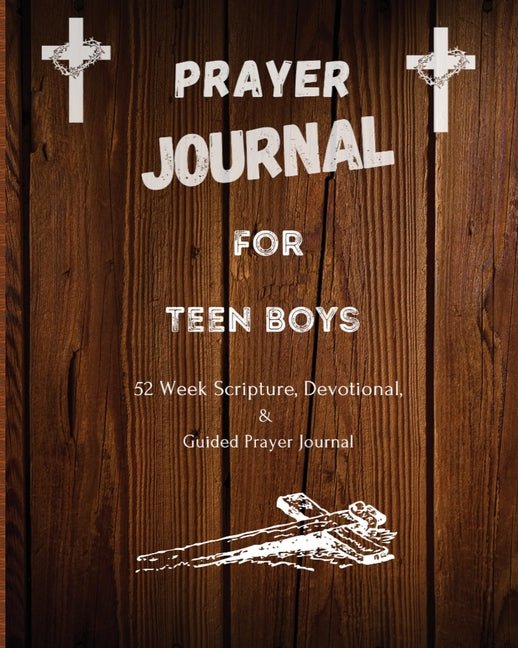 Prayer Journal For Teen Boys - Christian Books Today