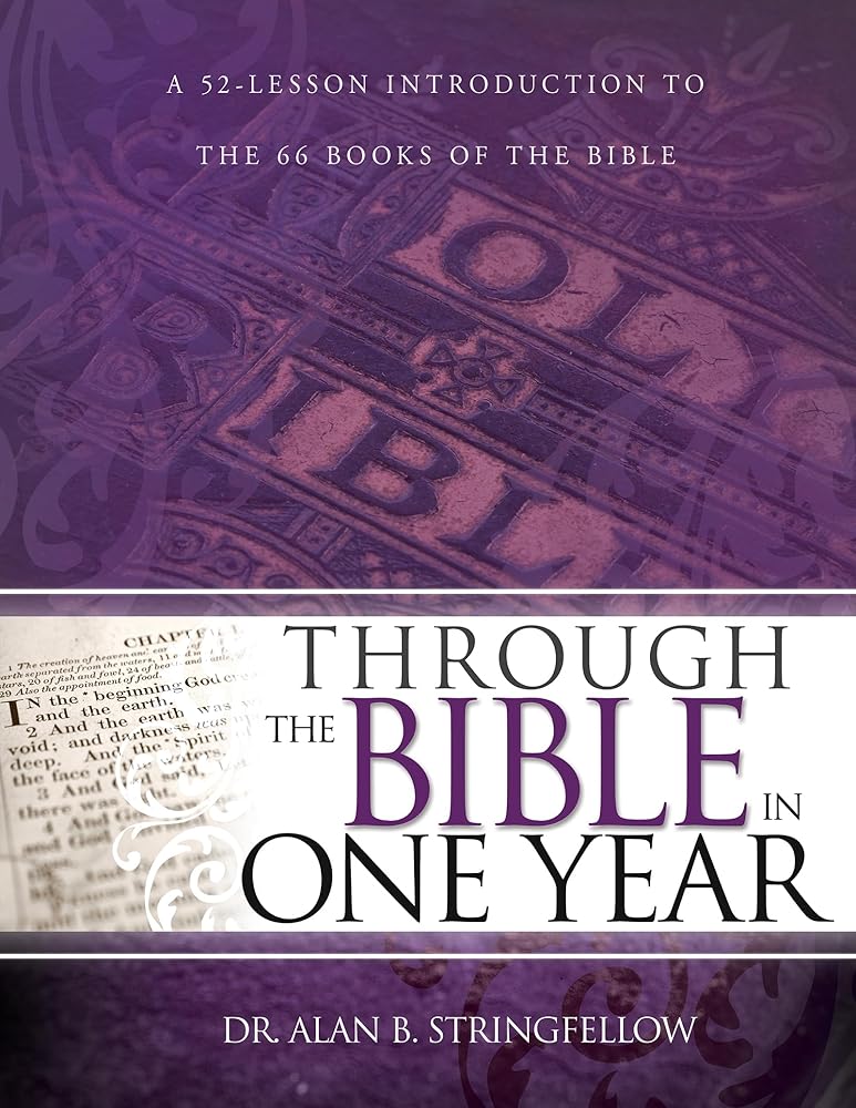 Through the Bible in One Year: A 52 - Lesson Introduction to the 66 Books of the Bible - Christian Books Today