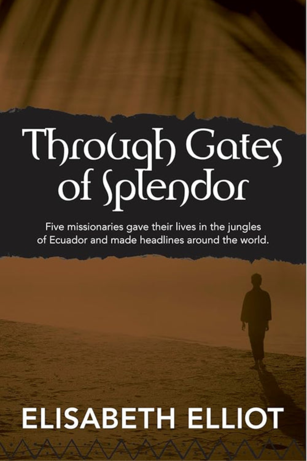 Through Gates of Splendor