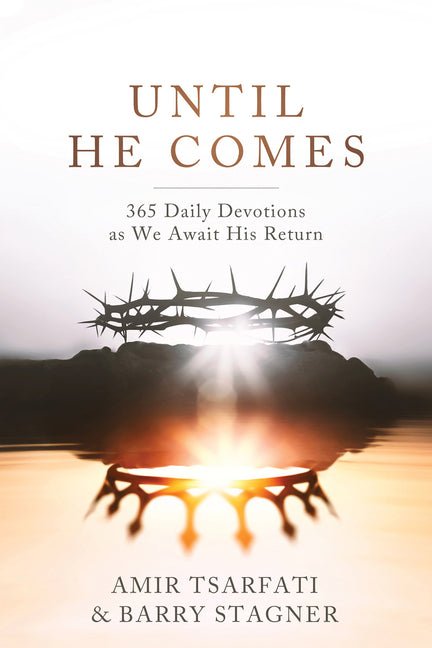 Until He Comes: 365 Daily Devotions as We Await His Return - Christian Books Today