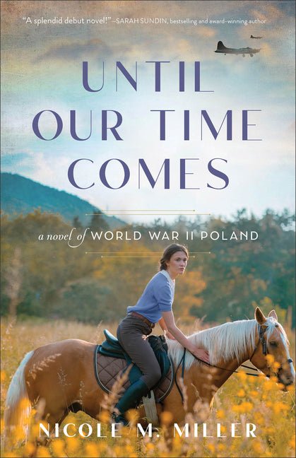 Until Our Time Comes: A Novel of World War II Poland - Christian Books Today