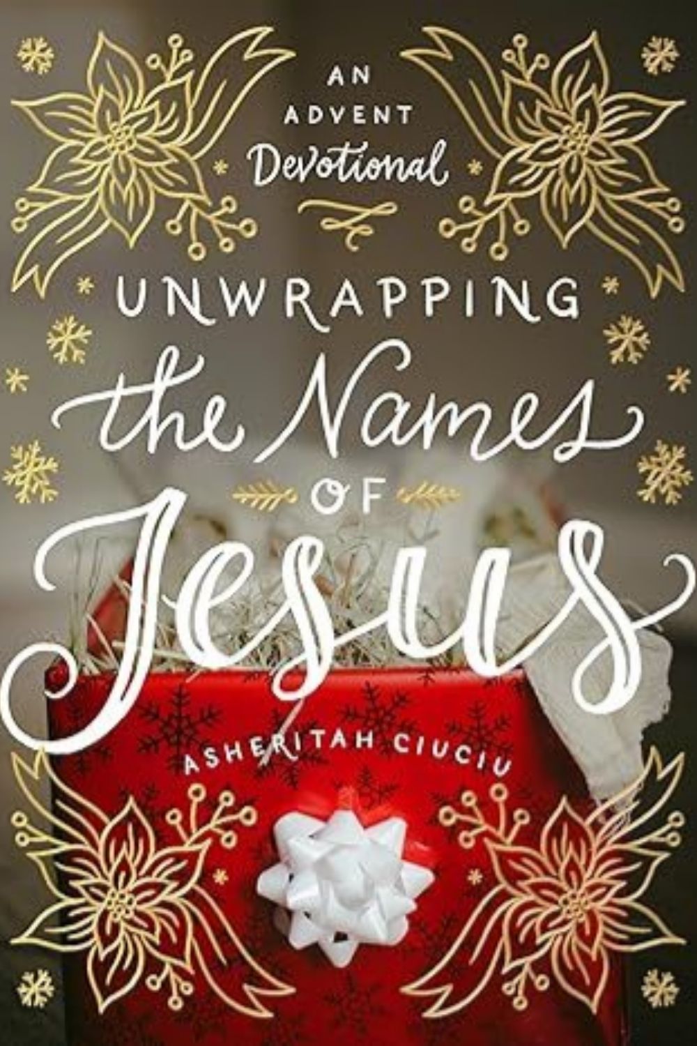 Unwrapping the Names of Jesus