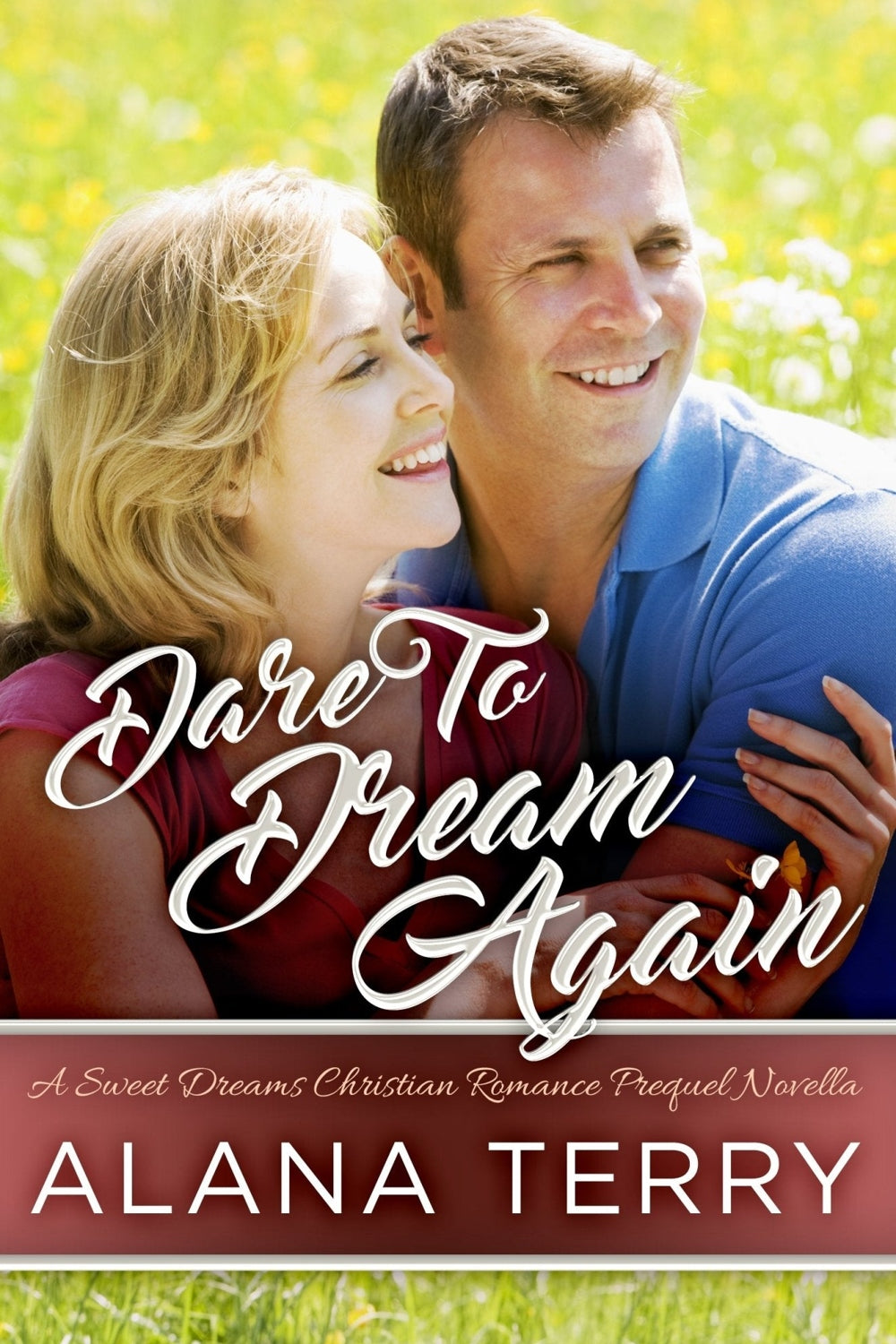 Dare to Dream Again eBook Alana Terry