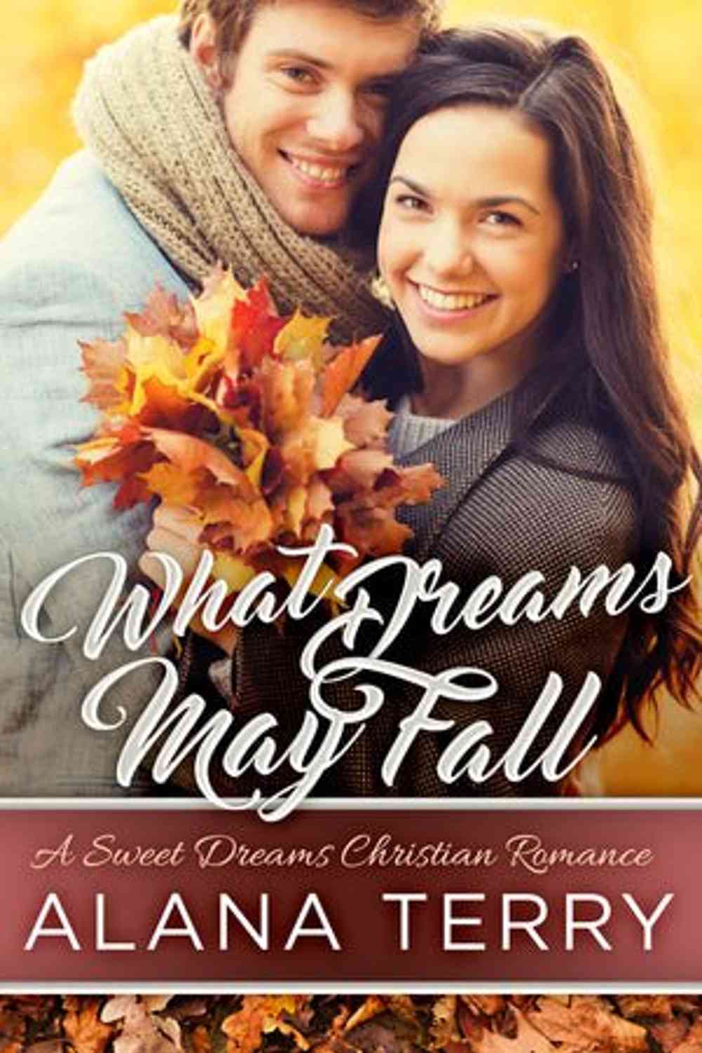 What Dreams May Fall eBook Alana Terry
